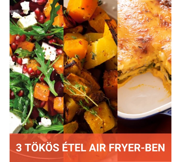 3 tökös étel Air Fryer-ben!